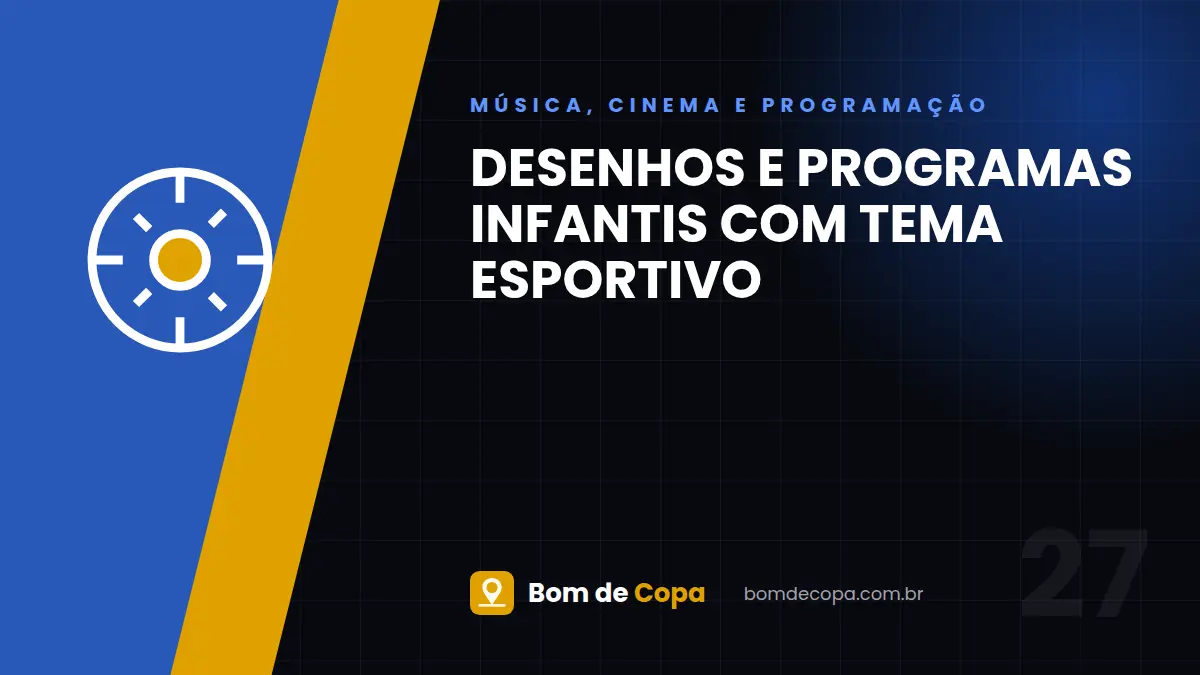 Desenhos e programas infantis com tema esportivo
