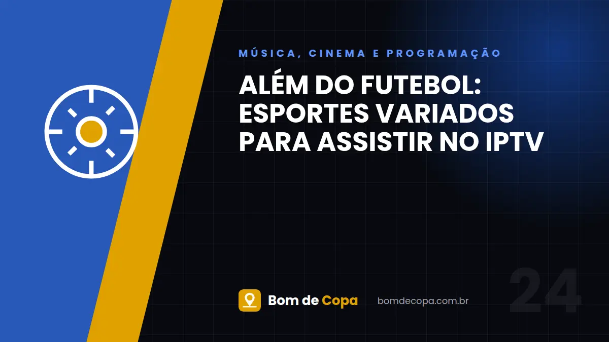 Além do futebol: esportes variados para assistir no IPTV